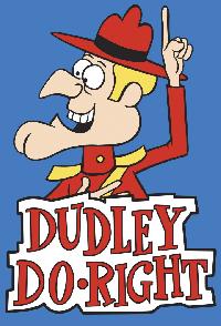 The Dudley Do Right Show